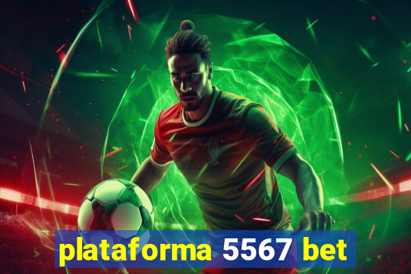 plataforma 5567 bet